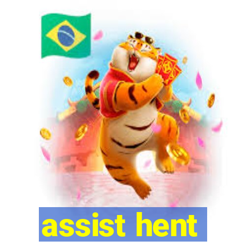 assist hent